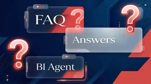 BI Agent FAQ